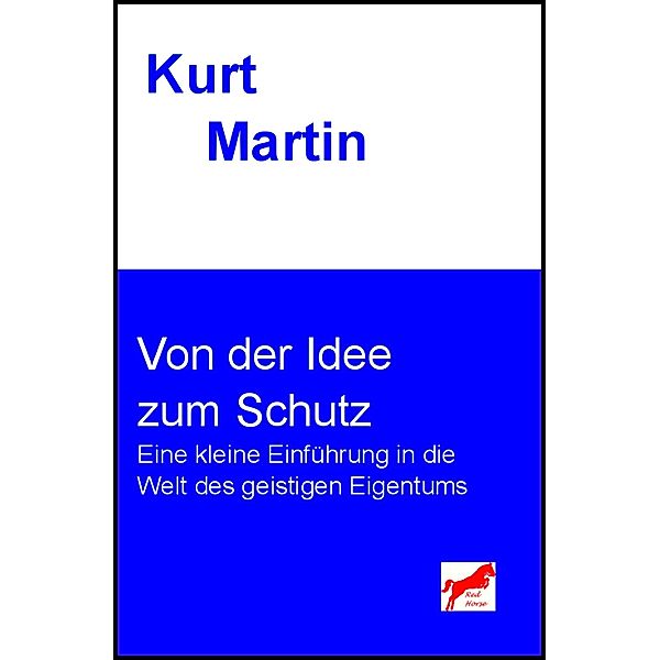 Von der Idee zum Schutz, Kurt Martin