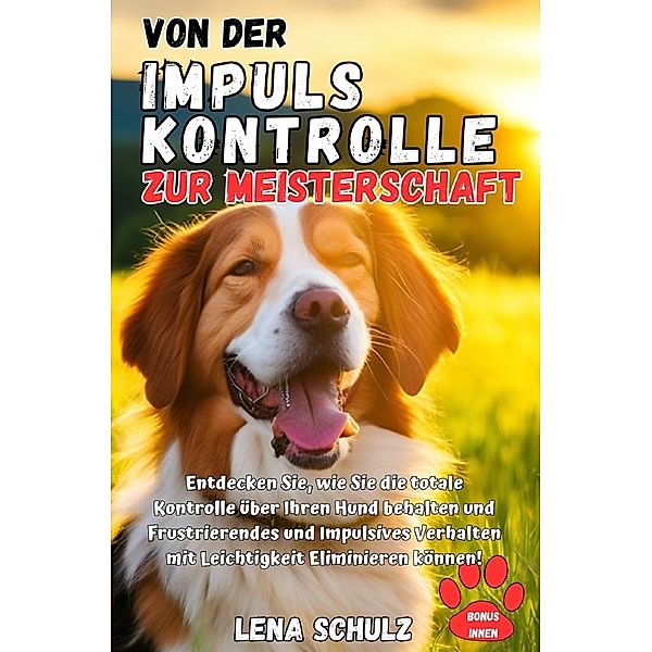 Von der Impulskontrolle zur Meisterschaft, Lena Schulz