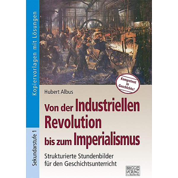 Von der Industriellen Revolution bis zum Imperialismus, Hubert Albus