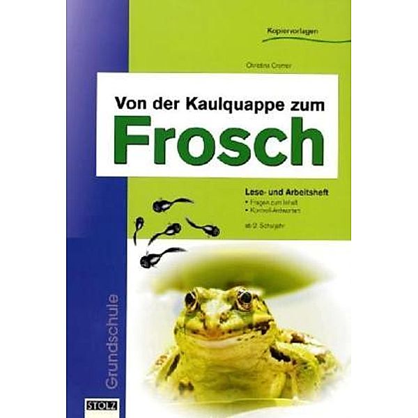 Von der Kaulquappe zum Frosch, Christine Cremer