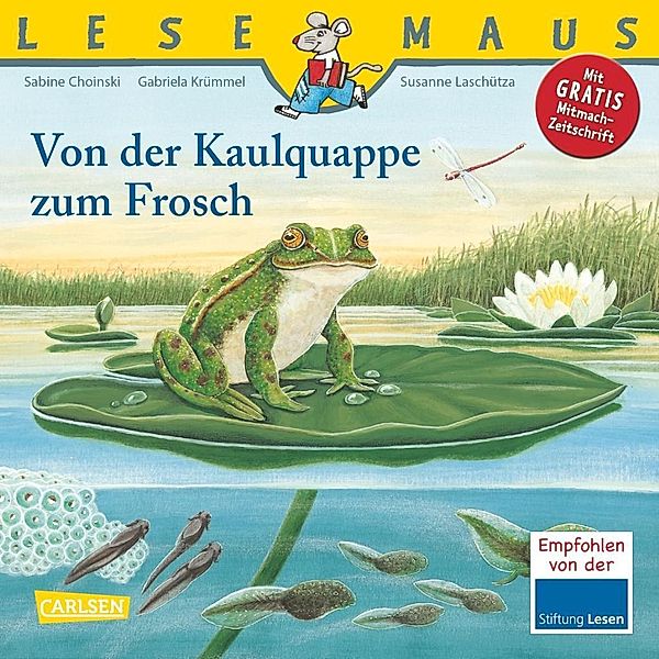 Von der Kaulquappe zum Frosch / Lesemaus Bd.120, Sabine Choinski, Gabriela Krümmel, Susanne Laschütza