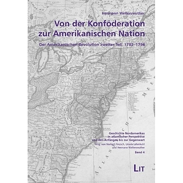 Von der Konföderation zur Amerikanischen Nation, Hermann Wellenreuther