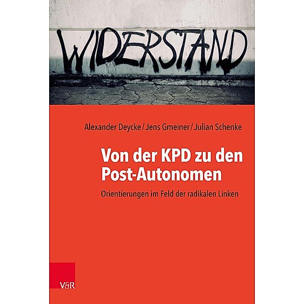 Von der KPD zu den Post-Autonomen