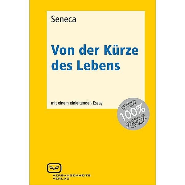 Von der Kürze des Lebens, Seneca