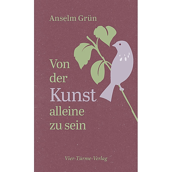 Von der Kunst, allein zu sein, Anselm Grün