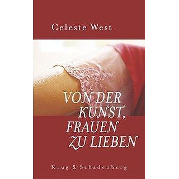 Von der Kunst, Frauen zu lieben, Celeste West