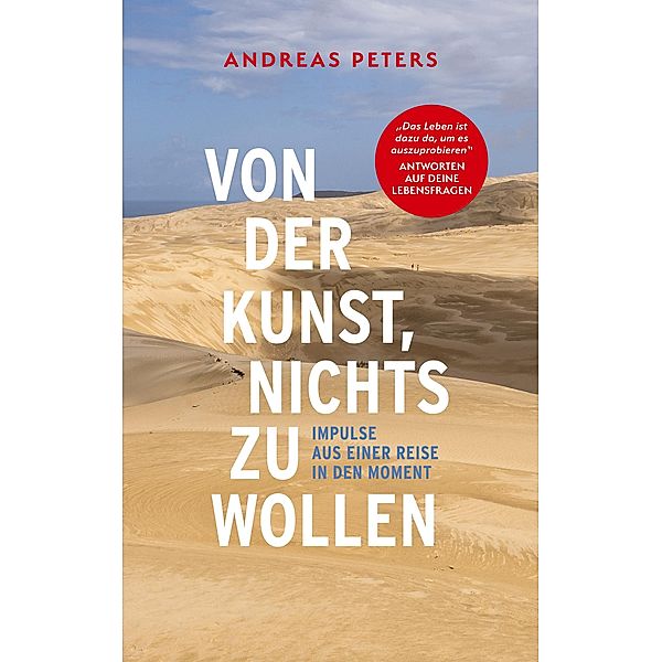 Von der Kunst, nichts zu wollen, Andreas Peters