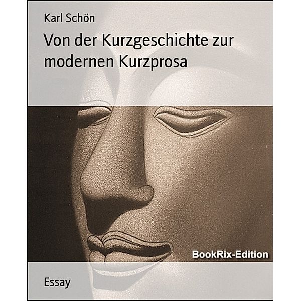 Von der Kurzgeschichte zur modernen Kurzprosa, Karl Schön