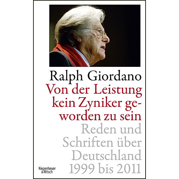 Von der Leistung, kein Zyniker geworden zu sein, Ralph Giordano