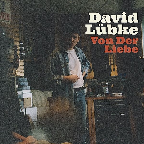 Von Der Liebe, David Lübke