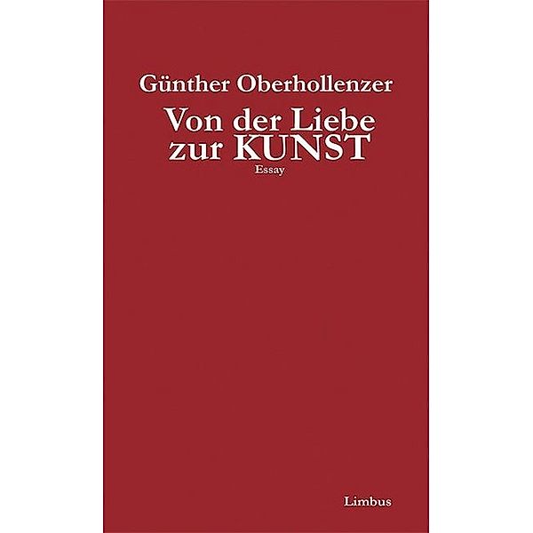 Von der Liebe zur Kunst, Günther Oberhollenzer