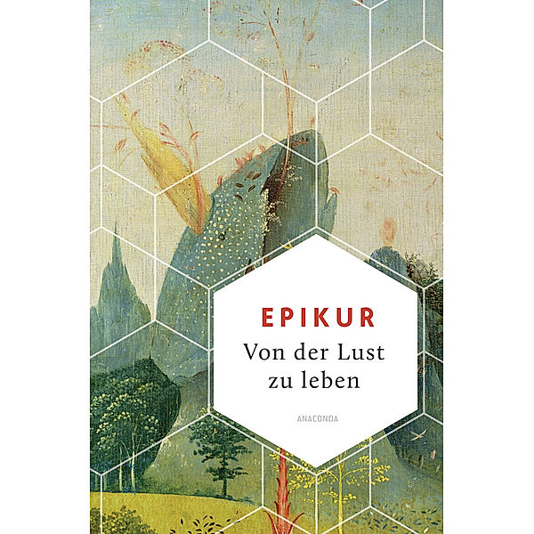 Von der Lust zu leben, Epikur