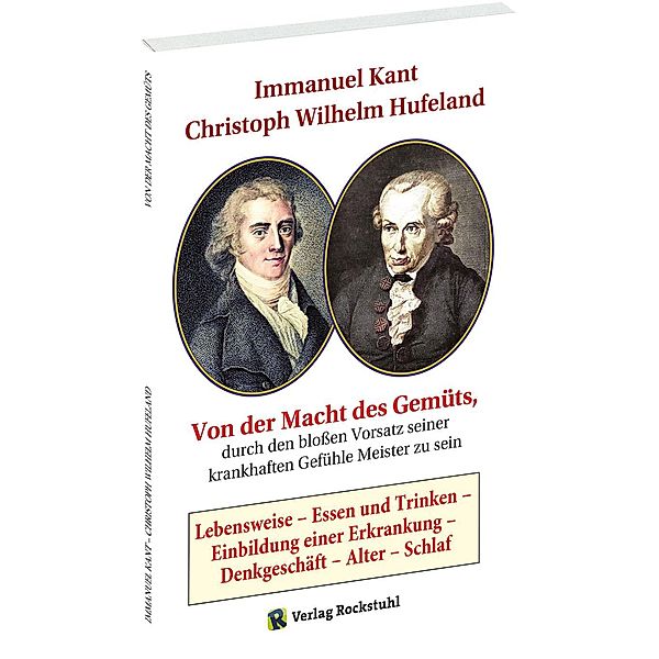 Von der Macht des Gemüts, durch den bloßen Vorsatz seiner krankhaften Gefühle Meister zu sein, Immanuel Kant