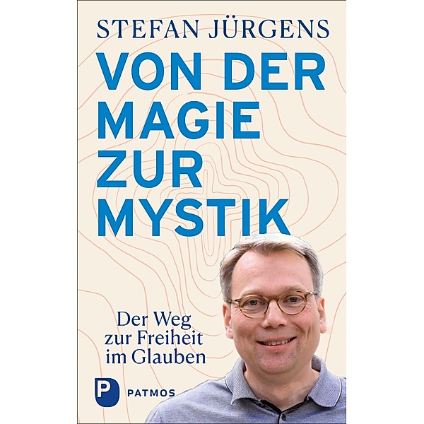 Von der Magie zur Mystik, Stefan Jürgens