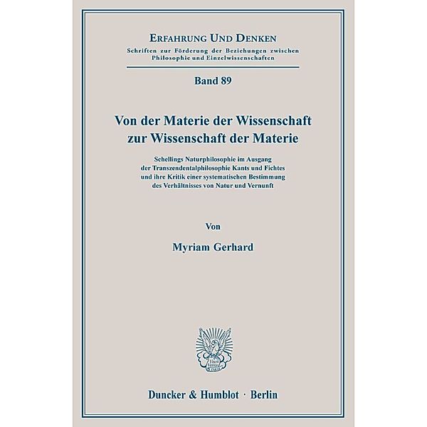 Von der Materie der Wissenschaft zur Wissenschaft der Materie, Myriam Gerhard