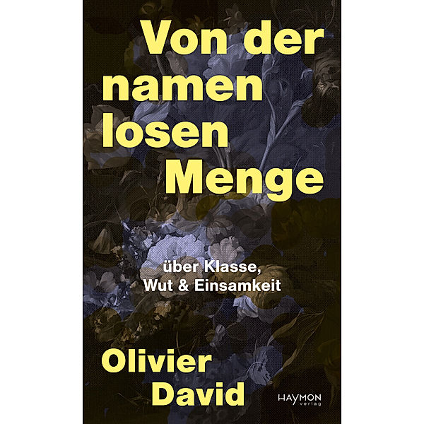 Von der namenlosen Menge, Olivier David