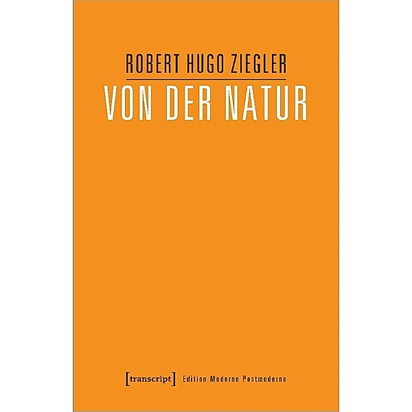Von der Natur, Robert Hugo Ziegler