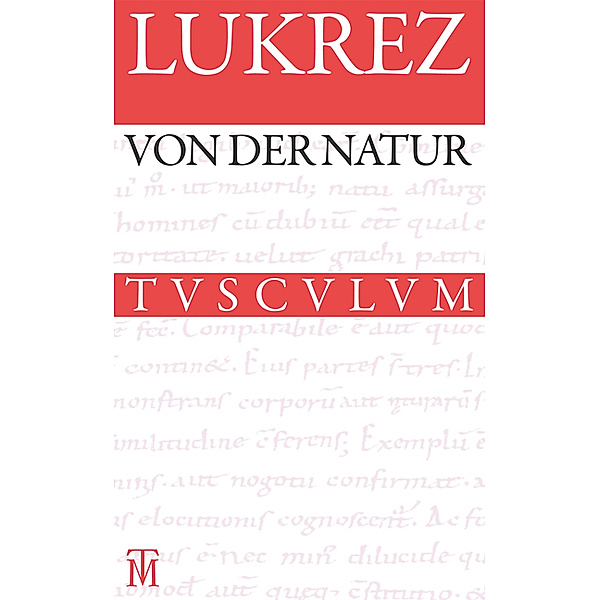 Von der Natur. De rerum natura, Lukrez
