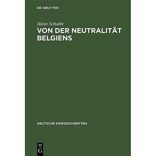 Von der Neutralität Belgiens, Aloys Schulte