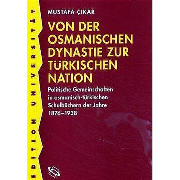 Von der osmanischen Dynastie zur türkischen Nation, Mustafa Çikar