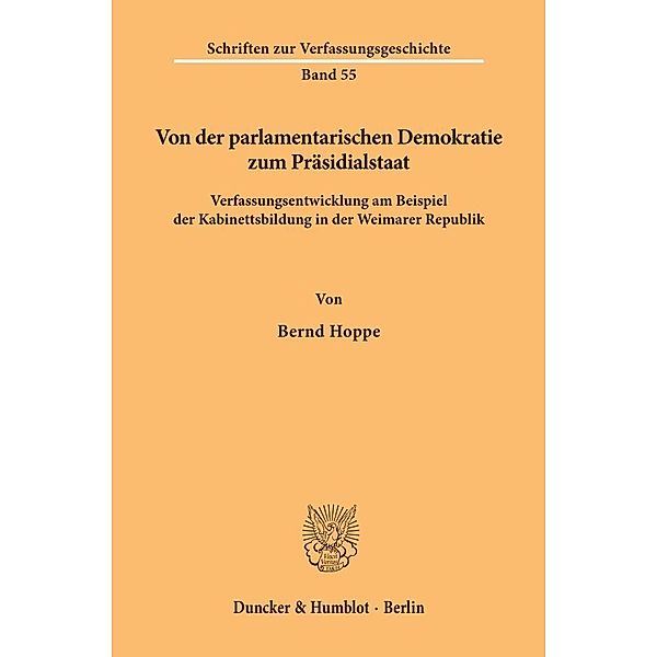 Von der parlamentarischen Demokratie zum Präsidialstaat., Bernd Hoppe