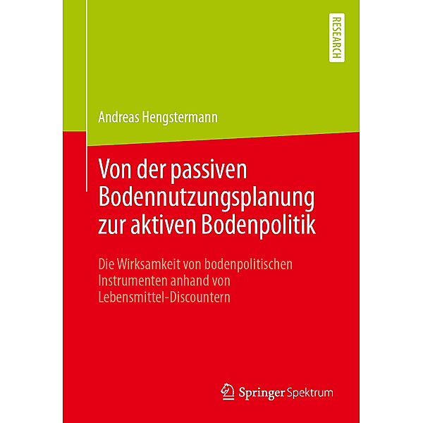 Von der passiven Bodennutzungsplanung zur aktiven Bodenpolitik, Andreas Hengstermann