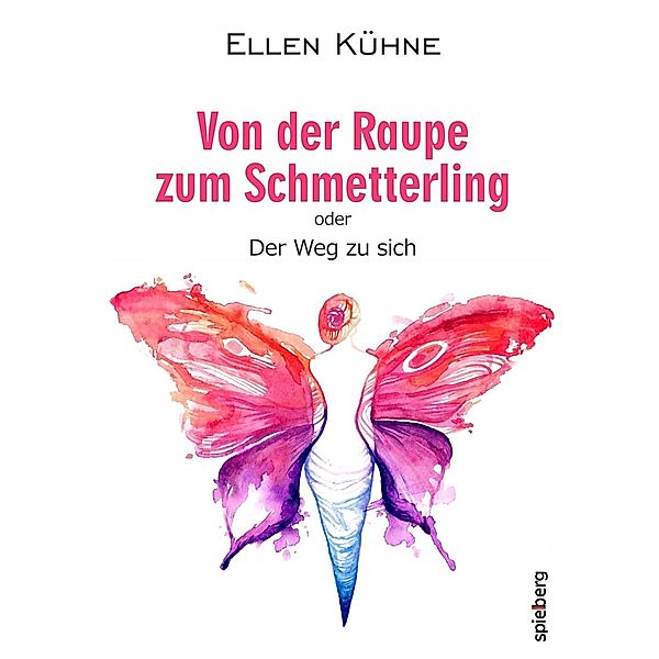 Von der Raupe zum Schmetterling, Ellen Kühne