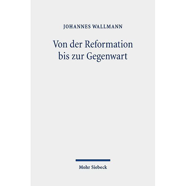 Von der Reformation bis zur Gegenwart, Johannes Wallmann