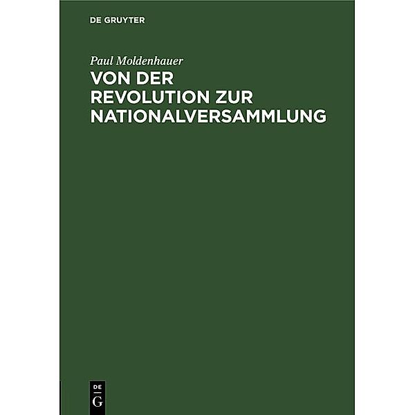 Von der Revolution zur Nationalversammlung, Paul Moldenhauer