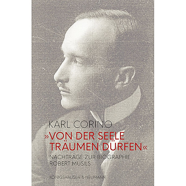 »Von der Seele träumen dürfen«, Karl Corino