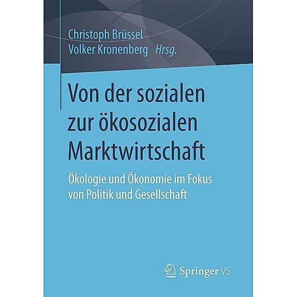 Von der sozialen zur ökosozialen Marktwirtschaft