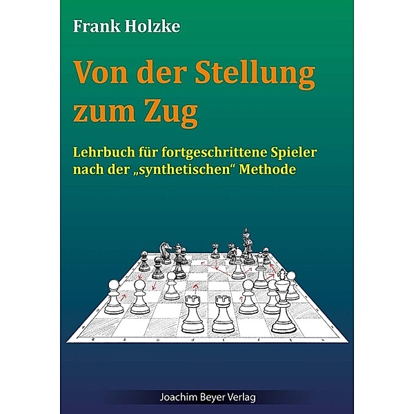 Von der Stellung zum Zug, Frank Holzke