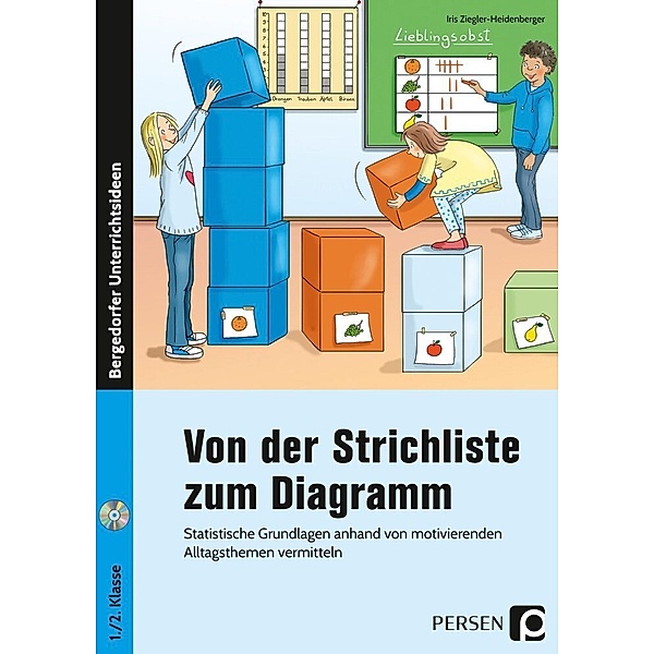 Von der Strichliste zum Diagramm, m. 1 CD-ROM, Iris Ziegler-Heidenberger