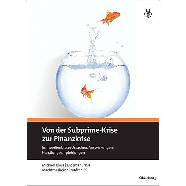 Von der Subprime-Krise zur Finanzkrise, Michael Bloss, Dietmar Ernst, Joachim Häcker