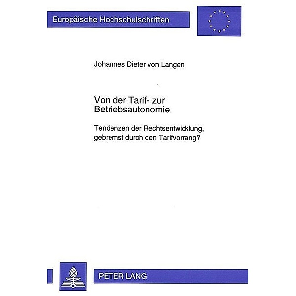 Von der Tarif- zur Betriebsautonomie, Johannes Dieter von Langen
