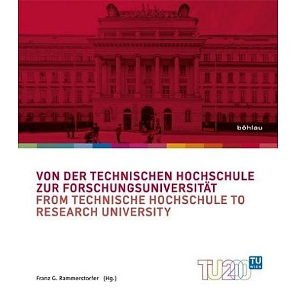 Von der Technischen Hochschule zur Forschungsuniversität / From Technische Hochschule to Research University; .