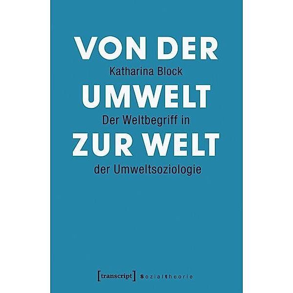 Von der Umwelt zur Welt, Katharina Block