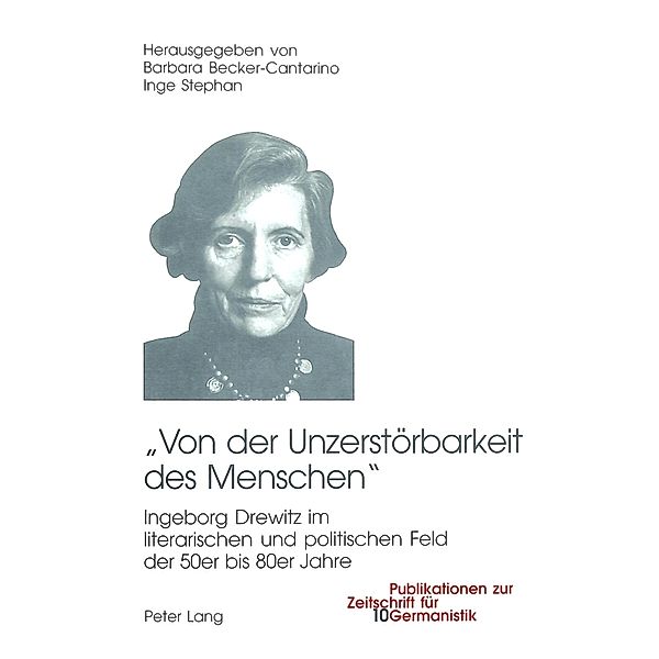 Von der Unzerstörbarkeit des Menschen / Publikationen zur Zeitschrift für Germanistik Bd.10