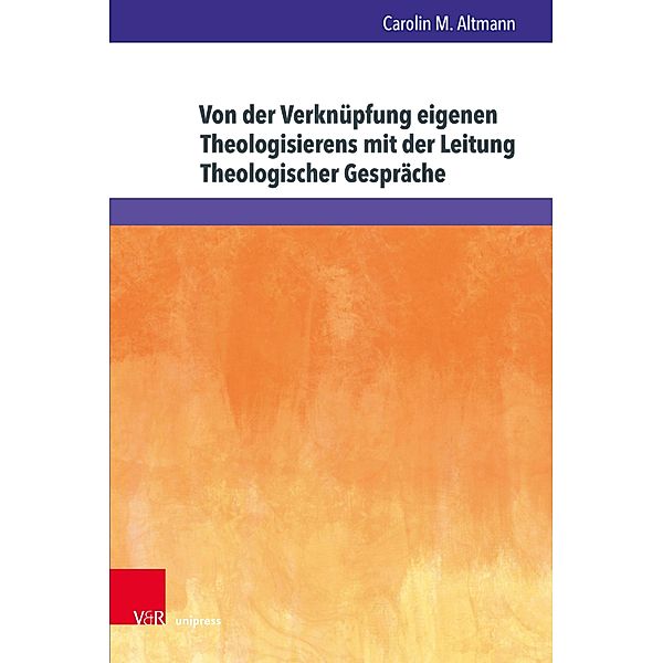 Von der Verknüpfung eigenen Theologisierens mit der Leitung Theologischer Gespräche / Arbeiten zur Religionspädagogik (ARP), Carolin M. Altmann