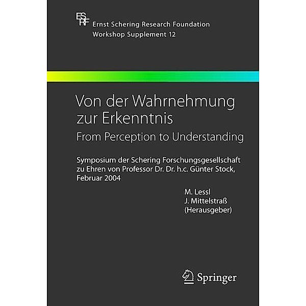 Von der Wahrnehmung zur Erkenntnis - From Perception to Understanding, Monika Lessl, Jürgen Mittelstrass