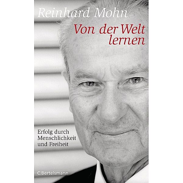 Von der Welt lernen, Reinhard Mohn