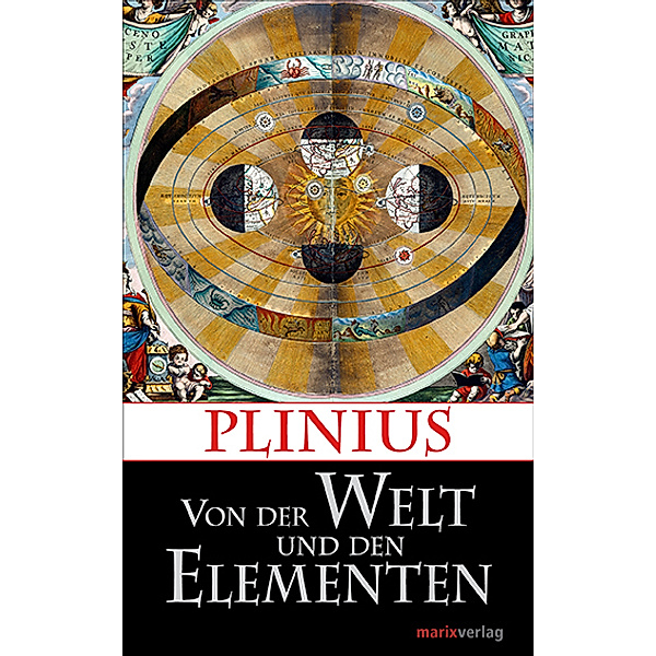 Von der Welt und den Elementen, Plinius der Ältere