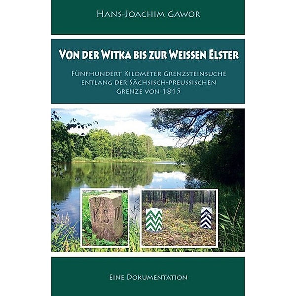 Von der Witka bis zur Weissen Elster, Hans-Joachim Gawor