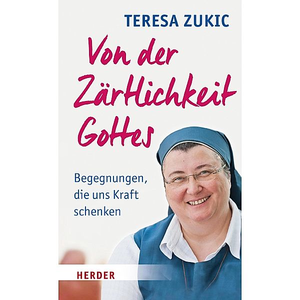 Von der Zärtlichkeit Gottes, Teresa Zukic