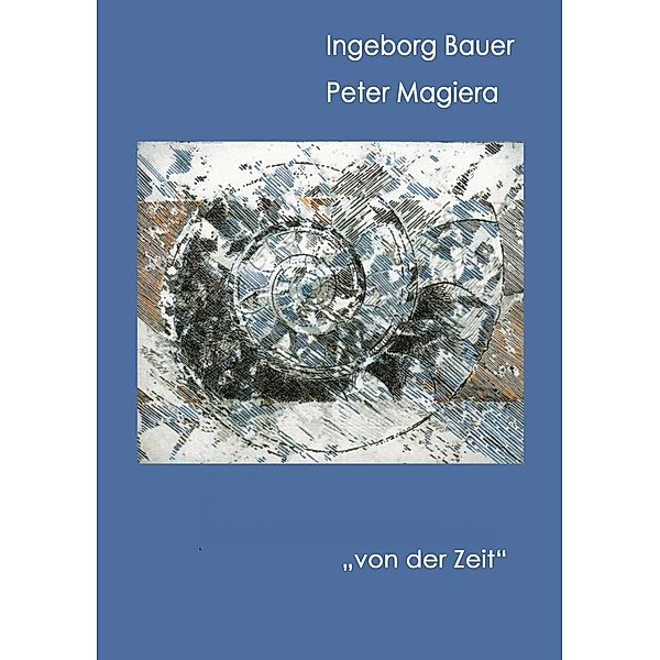 von der Zeit, Ingeborg Bauer