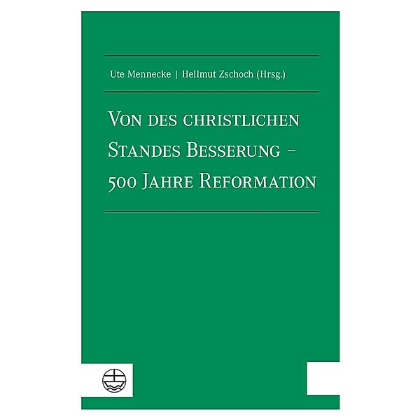 Von des christlichen Standes Besserung - 500 Jahre Reformation