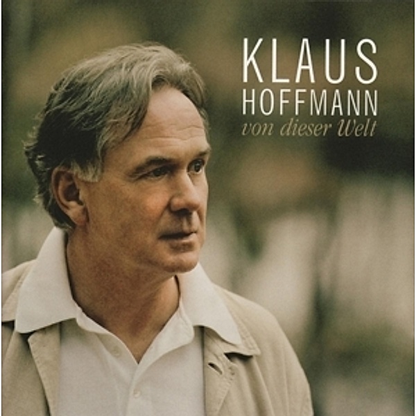 Von Dieser Welt, Klaus Hoffmann