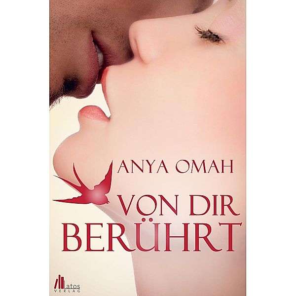 Von dir berührt, Anya Omah