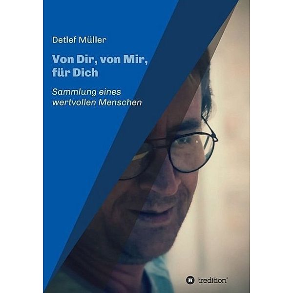 Von Dir, von Mir, für Dich, Detlef Müller