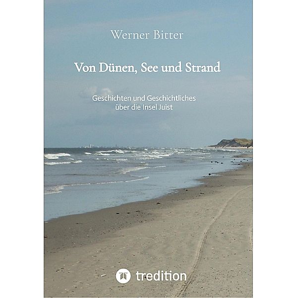 Von Dünen, See und Strand, Werner Bitter